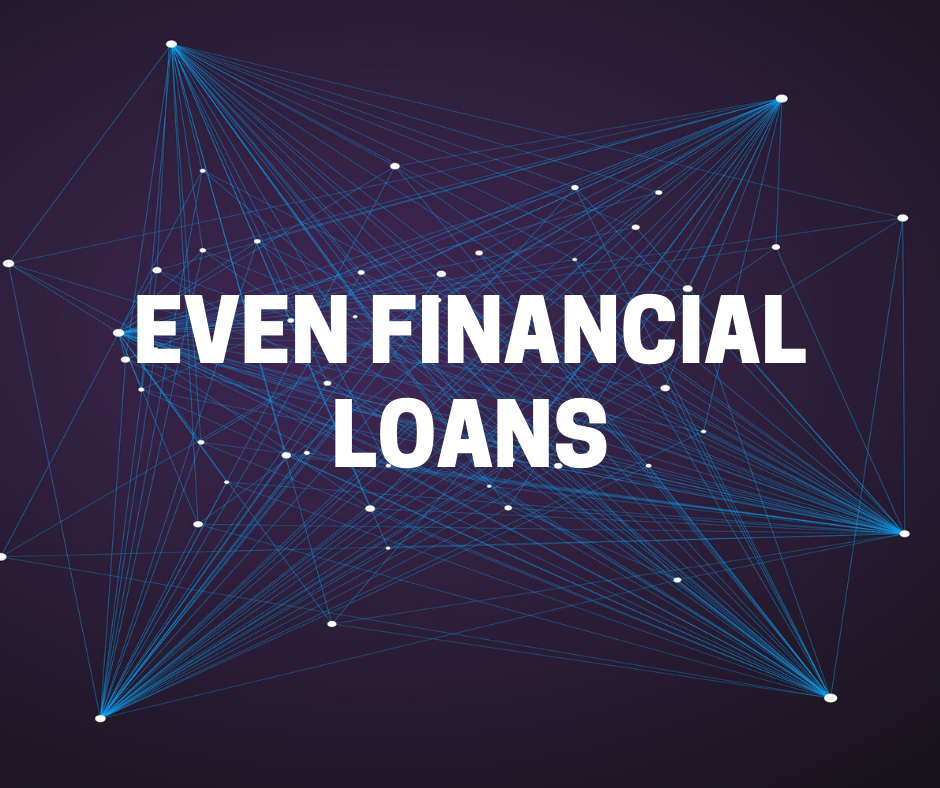 even financial loans